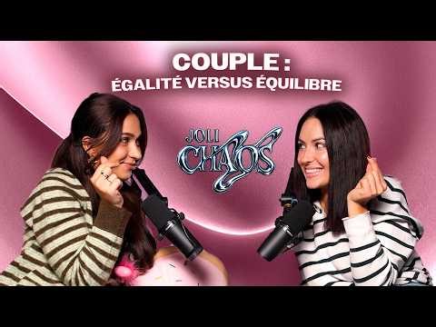 COUPLE : égalité versus équilibre - JOLI CHAOS #16