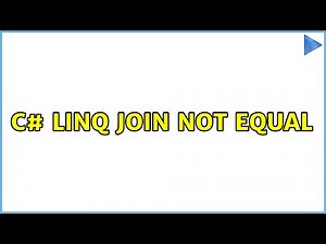 C# Linq Join not equal (2 Solutions!!)
