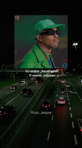 DJ Stokie Awukhuzeki Lyrics