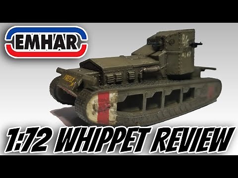 Emhar 1:72 Whippet Build and Review
