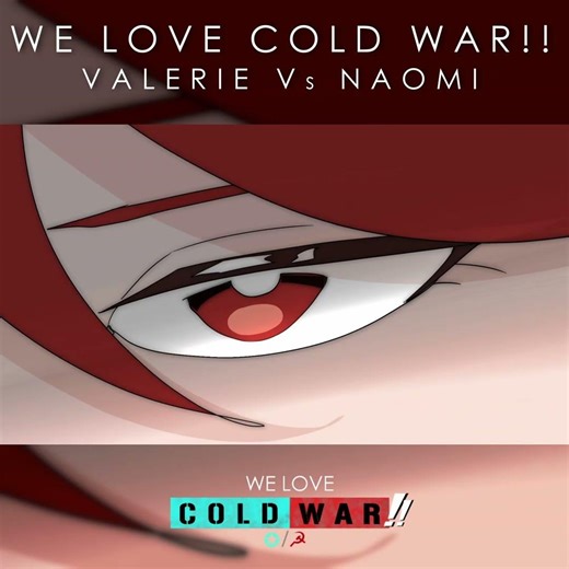 We Love Cold War!! - Valerie V Naomi