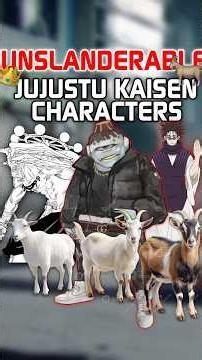 UNSLANDERABLE Jujutsu Kaisen Characters Part 2 …🐐🔥