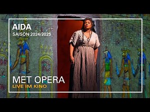 AIDA | O patria mia | MET OPERA LIVE IM KINO | Saison 2024/2025