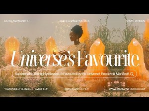 🎁 UNIVERSE’S FAVORITE Subliminal 💫 Be Spoiled + Highly Blessed by the Divine 🙏 Receive + Manifest ✨