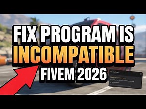 Fix Program is Incompatible FiveM Error | Solve FiveM Program Compatibility Issue 2025