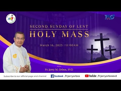 Holy Mass 11AM, 16 March 2025 | Second Sunday of Lent with Fr. Jerry Orbos, SVD