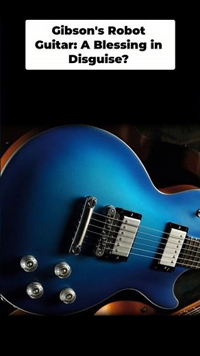 Gibson's Digital Les Paul Guitar A Limited Edition Flop