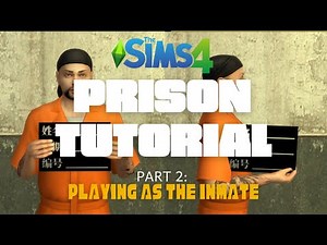 The Sims 4: Prison Tutorial (Part 2)