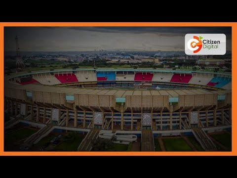 Kasarani Stadium shaping up to standard