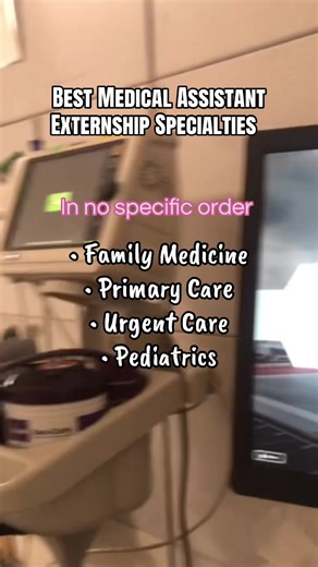 Top Specialties for Medical Assistant Externships