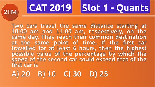 CAT 2019 | Slot 1 | Quantitative Aptitude | Arithmetic - Speed, time and distance | 2IIM CAT Coaching