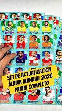 Este es el Set de Actualización o Update Set del álbum Mundial 2026 de Panini