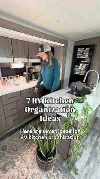 7 RV Kitchen Organization Ideas