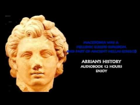 Alexander the Great: Anabasis by Arrian (Complete Audio Book - 12 hours)