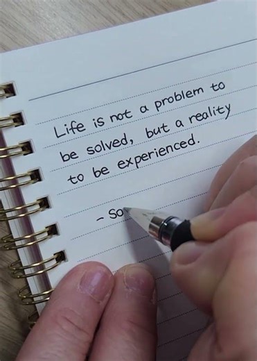 Life is not a problem to be solved, but a reality to be experienced ✍️ Kierkegaard 🍀