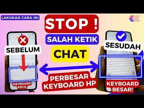 ANTI-TYPO! How to Enlarge Keyboard and Font Size on Android Phones (Samsung, Oppo, Vivo, Xiaomi, ...