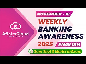 Weekly Banking Awareness | November 2025 - 3rd Week | Current Affairs | RBI Grade B | Bank PO Exams
