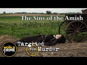 Targeted for Murder | S1E13 | The Sins of The Amish | FULL TRUE CRIME
