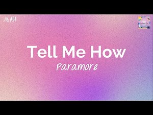Tell Me How (lyrics) - Paramore