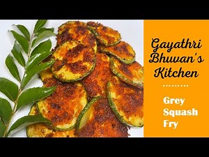Grey Squash Fry | South Indian Style | DELICIOUS SNACK RECIPE !!!