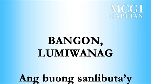 9.1K views · 627 reactions | Bangon, Lumiwanag | MCGI Song | Lyrics prompter #MCGI #MCGISong | MCGI Capihan | Facebook