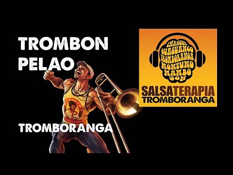 TROMBORANGA "Trombon pelao" - Salsa Terapia 2020