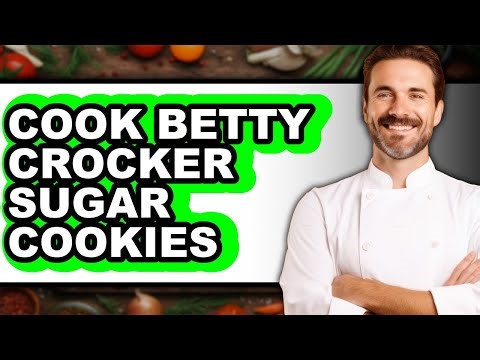 How to Cook Betty Crocker Sugar Cookies