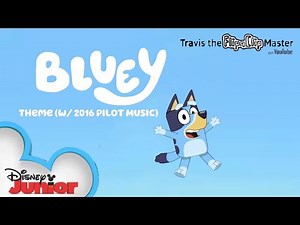 Bluey Theme (w/ 2016 Pilot Music) | Disney Junior on CTV | TtFM