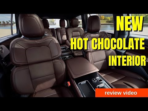 2025 Lincoln Aviator: A Quick Look at the Elegant Hot Chocolate Interior