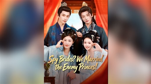 Spy Brides We Married the Enemy Princes | FULL CHINESE DRAMA | ENG SUB | MEGA SHORT DRAMA