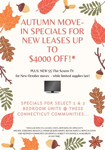 Fall is "FINALLY" here! I'm one person who is thrilled! Also thrilled about our 1 & 2 bedroom apartment move-in specials - take a look & reach out to get started! Text: (203) 685-2985 Office: 860-745-9696 ext. 110 (Enfield Office, mention property location) Email: sascioti@navarinoproperty.com | Fox Hill & Countryside Apartments