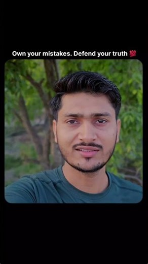 Own your mistakes, defend your truth 🔥