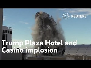 Watch the Trump Plaza Hotel and Casino implosion in Atlantic City