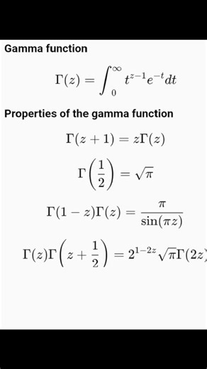 Mathematrix_Formulas on Instagram: "Gamma Function and Properties Therefore, the Gamma Function Γ(n) is a powerful generalization of the factorial function, especially useful in mathematics, engineering, and physics. Its properties—like the recursive rule and special values for half-integers—make it a key player in integrals, differential equations, and probability theory."
