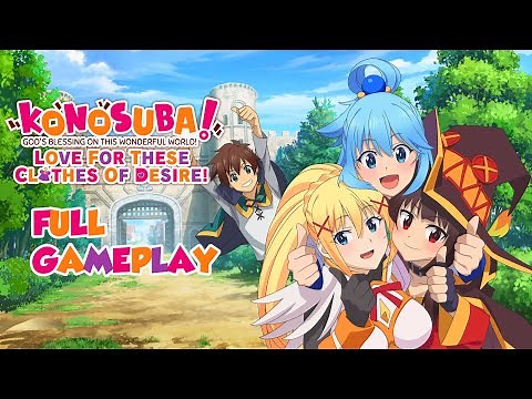 KonoSuba Love for These Clothes of Desire | Full Gameplay