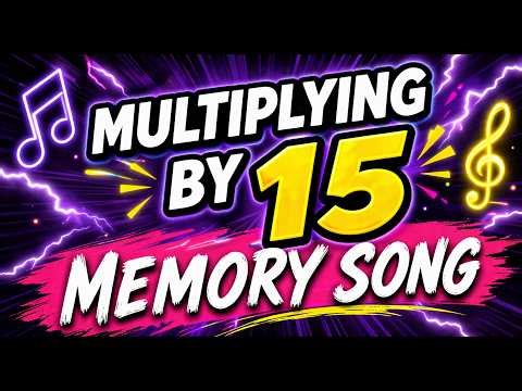 ♫ Skip Counting 15s Song! EASY! Classical Conversations, Cycle 2, Week 9, Math Multiplying by 15