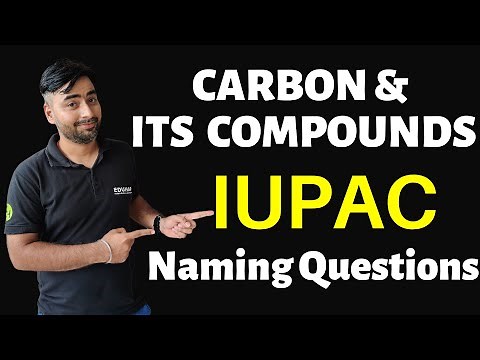 Carbon & It's Compounds || IUPAC Naming Questions