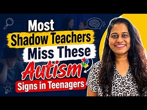 Can You Spot These Autism Signs in Teenagers? Most Shadow Teachers Can’t #AutismAwareness