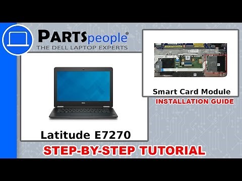 Dell Latitude E7270 (P26S001) Smart Card Module How-To Video Tutorial