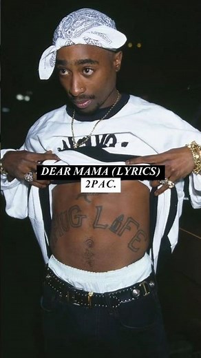 Dear Mama - 2PAC [LYRICS]. #music #lyrics