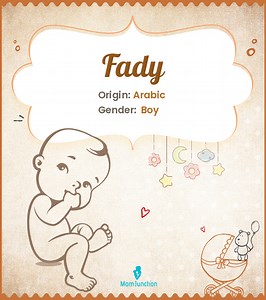 Fady Name Meaning In 2025: Pronunciation & Popularity Guide Name Meaning, Origin, History, And Popularity