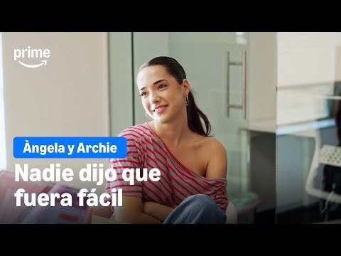 Nadie dijo que fuera fácil | Àngela y Archie: tras la pantalla
