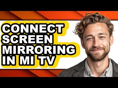 How to Connect Screen Mirroring in Mi Tv (full Guide)