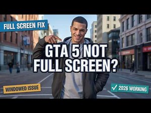 How to Fix GTA 5 Not Full Screen on PC (2026) | Solve Small Screen / Windowed Mode Issue