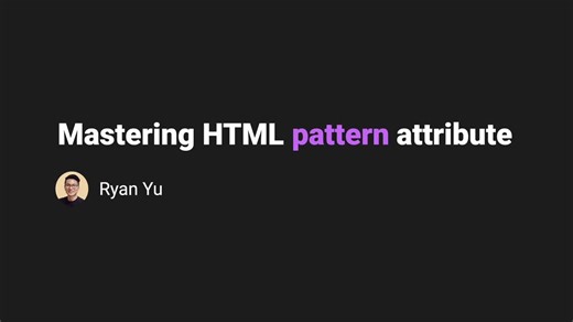 #frontend #html #validation #patternattribute | Ryan Yu 🥨