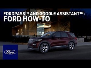FordPass™ Action and Google Assistant™ | Ford How-To | Ford