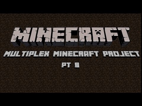 Multiplex Minecraft Project Beta 1.7.3 (Pt. 8)