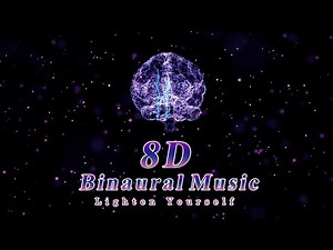 8D Binaural Music of Relaxation for Meditation, Relaxation and Beautiful Deep Sleep.