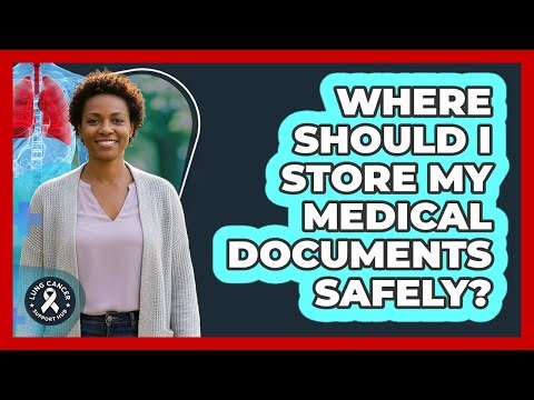 Where Should I Store My Medical Documents Safely?