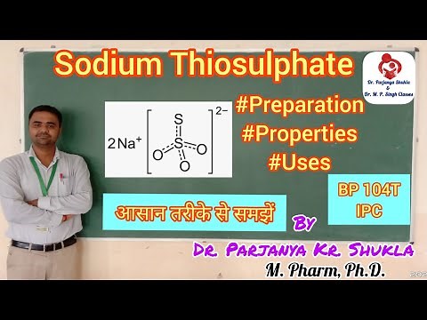 Sodium Thiosulphate | Preparation, Properties, Assay, Uses | IPC | BP 104T | #500th upload